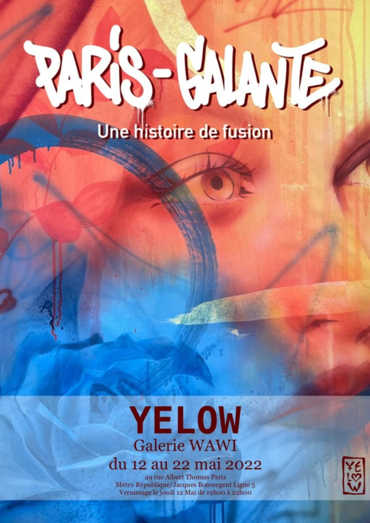 Paris-Galante, exposition de Yelow à la Galerie Wawi