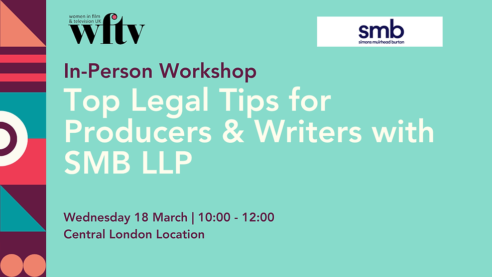 In-Person Workshop: Top Legal Tips for Producers & Writers with SMB LLP