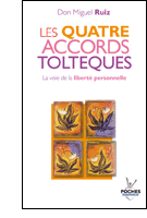 don miguel ruiz les 4 accords tolteques.