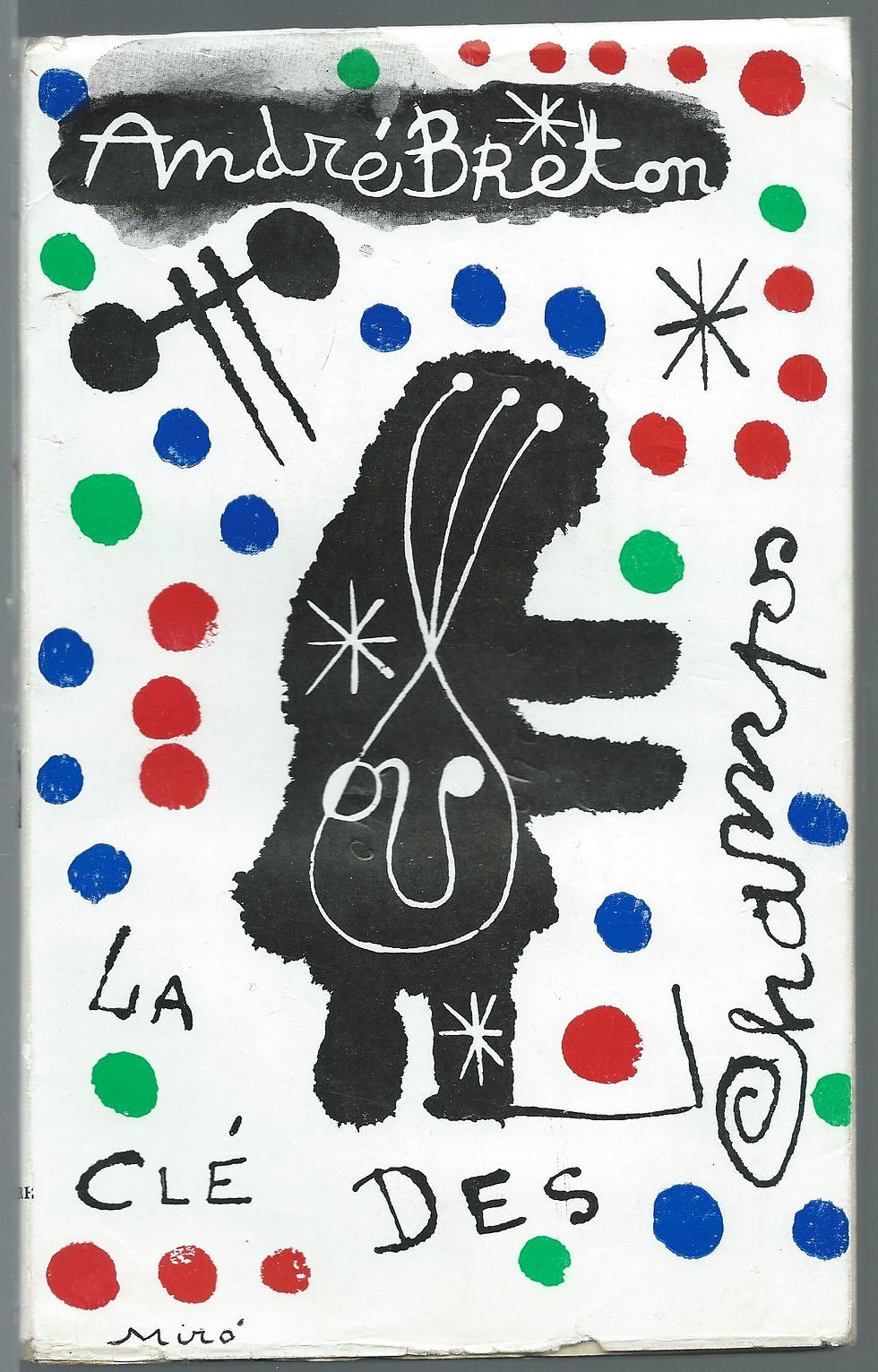 (MIRO) - BRETON A. : La Clé des Champs. --- 1953