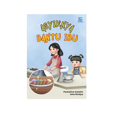 Asyiknya Bantu Ibu