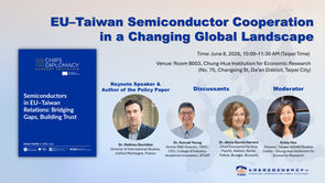 Join Us for the Seminar on“EU–Taiwan Semiconductor Cooperation in a Changing Global Landscape” on June 8!