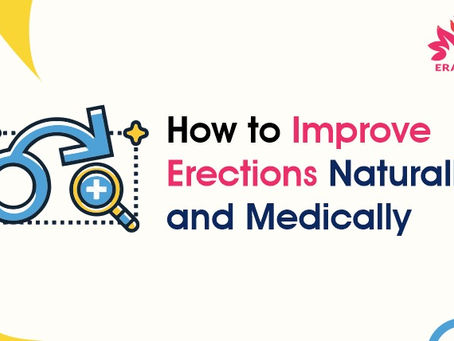 ED Treatment Guide: How to Improve Erections Naturally and Medically