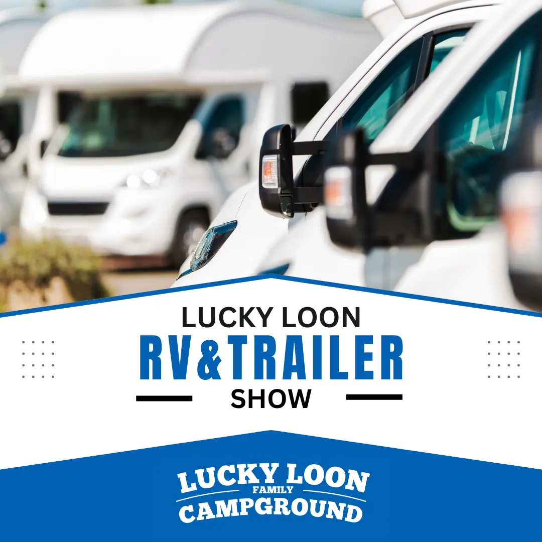 Lucky Loon Family Campground RV Show
