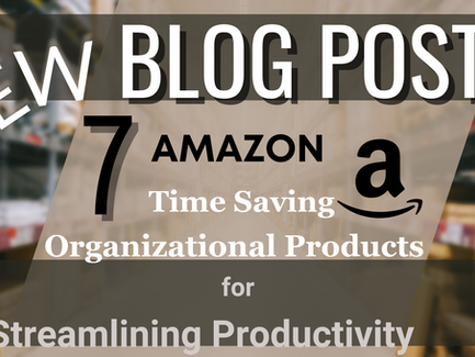 7 AMAZON Time-Saving Organizational Products for Streamlining Productivity