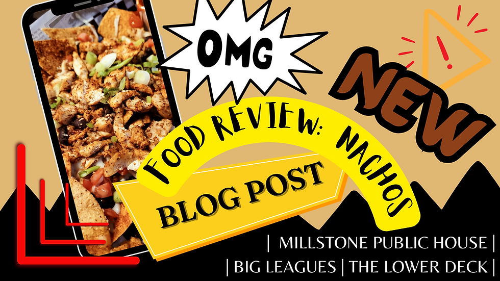 Food Review: Nachos - HALIFAX needs to start A Nacho Week like Burger Week, do you agree?