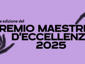 MODA – Ultimi giorni per partecipare alla III Edizione del premio “Maestri d’eccellenza”- candidature aperte fino al 31 maggio