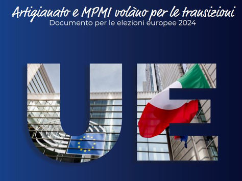 EUROPA – Per un’Europa a misura di MPMI: le proposte di Confartigianato ai candidati alle elezioni Ue