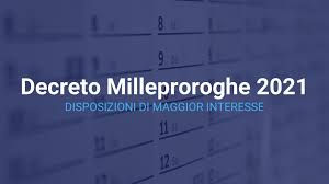 Decreto legge 183/2020 “MILLEPROROGHE” convertito in legge