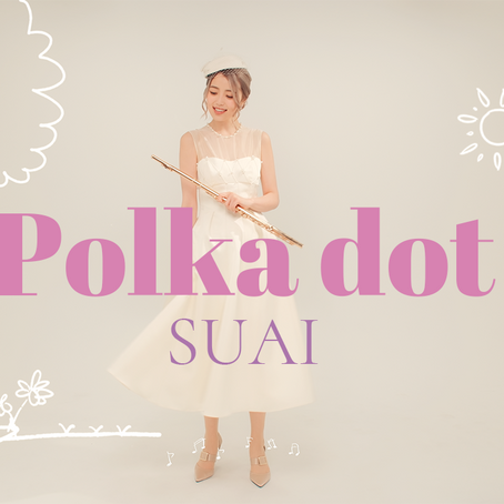 Polka dot MV公開！