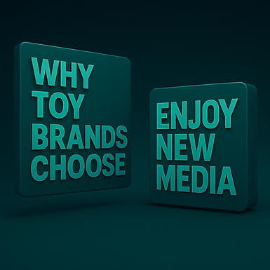 3D graphic with teal blocks displaying "Why Toy Brands Choose" and "Enjoy New Media" on a dark background