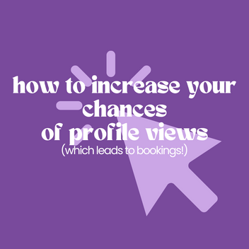 how to increase your chances of profile views (which leads to bookings!)