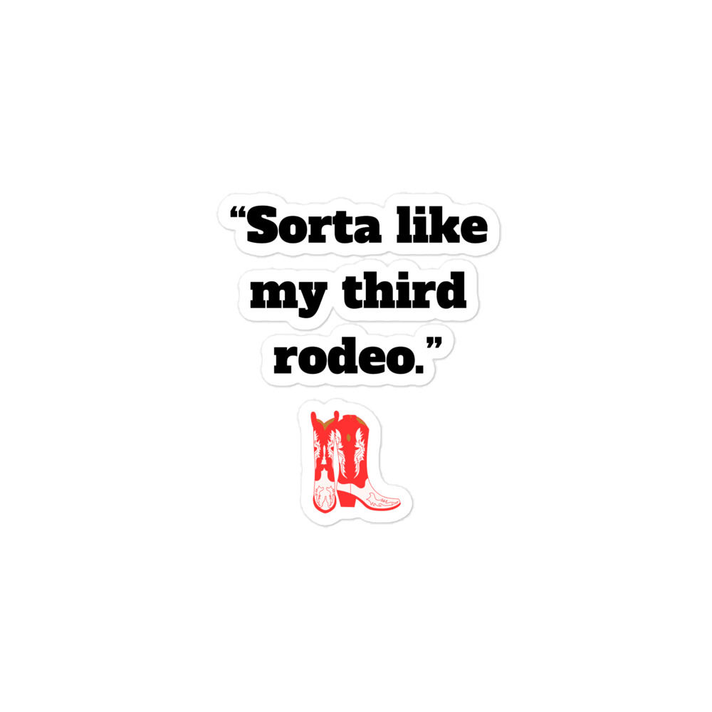 Third Rodeo Bubble-Free stickers