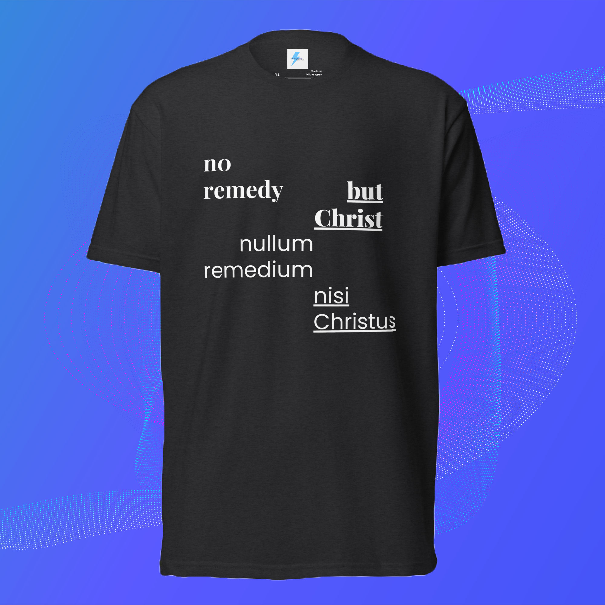 No Remedy 1 Unisex Fitted Tee