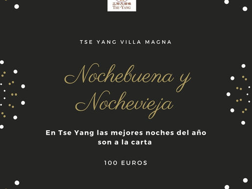 Nochebuena y Nochevieja a la carta en Restaurante Tse Yang Villa Magna