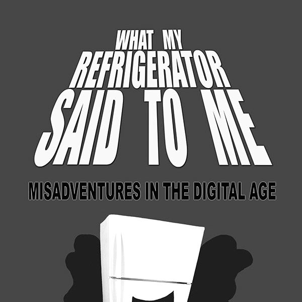Book Review: What My Refrigerator Said to Me
