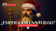 Carlomagno, el emperador de la Navidad | Huellas de la Historia