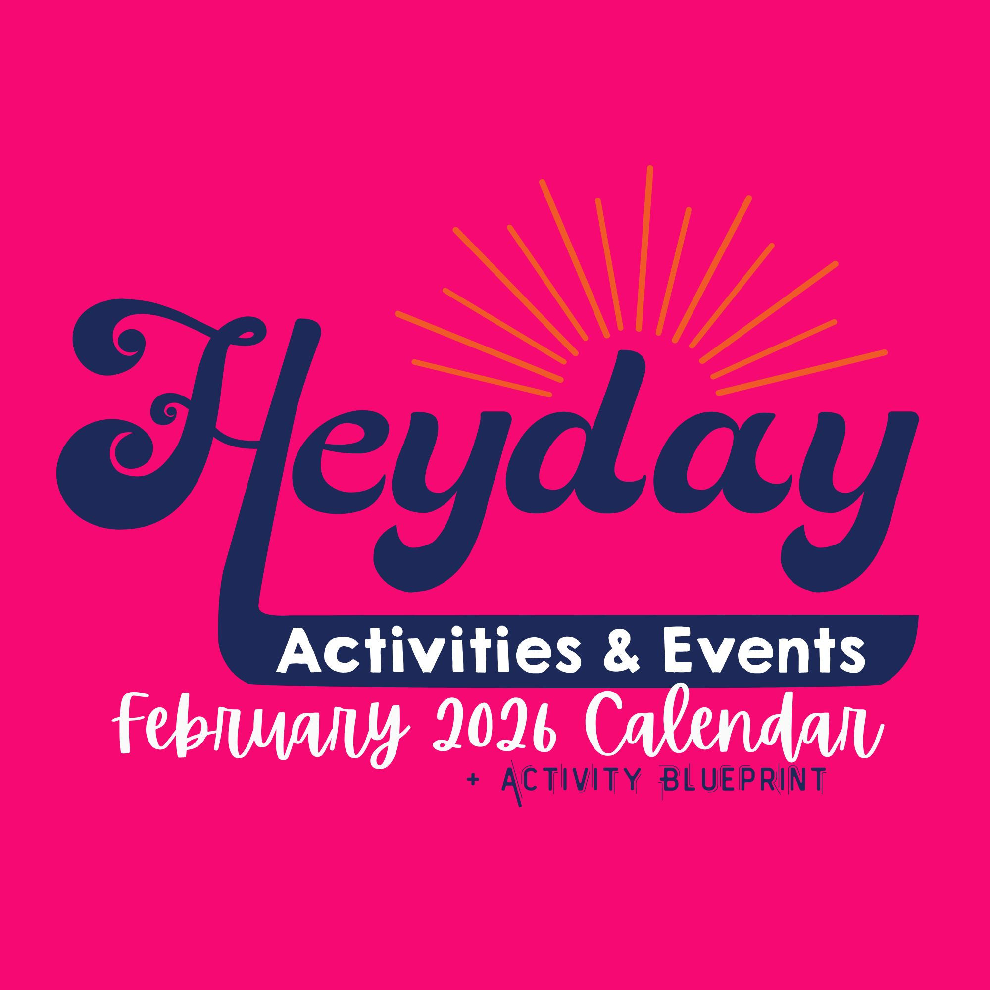 Activity Calendar +Activity Explanations (FEBRUARY 2026)