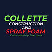 Collette construction and spray foam insulation