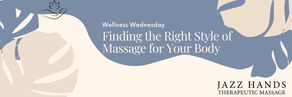 Finding the Right Style of Massage for Your Body