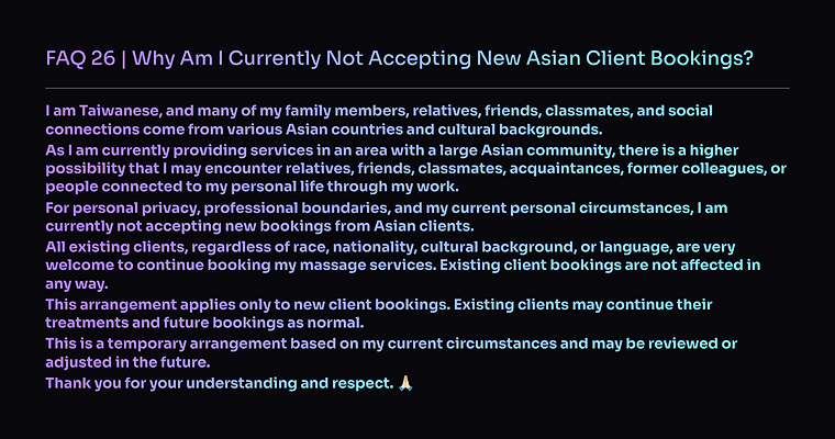 FAQ-26-or-Why-Am-I-Currently-Not-Accepting-New-Asian-Client-Bookings-5.png