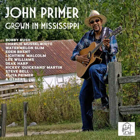 John Primer - Grown in Mississippi