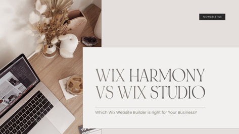 Laptop on wooden desk with dried flowers and iced coffee beside a title card reading WIX HARMONY VS WIX STUDIO, Flowcre8tive logo