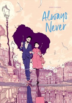 'Always Never' by Jordi Lafebre and Clemence Sapin