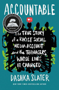 Accountable: True Story of a Racist Social Media Account and the Teenagers Whose Lives it Changed