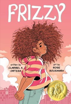 'Frizzy' by Claribel A. Ortega and Rose Bousamra