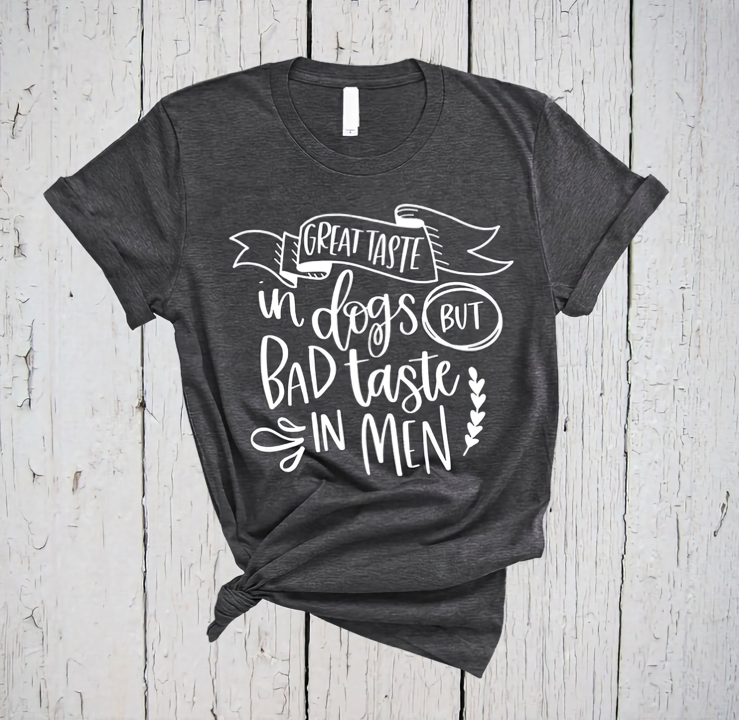 Great Taste in Dogs But Bad Taste in Men