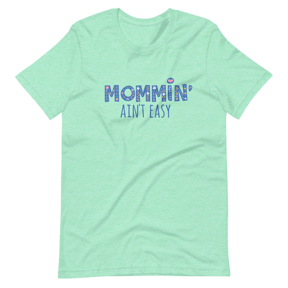 Thumbnail: Mommin' ain't easy. - Short-Sleeve Unisex T-Shirt