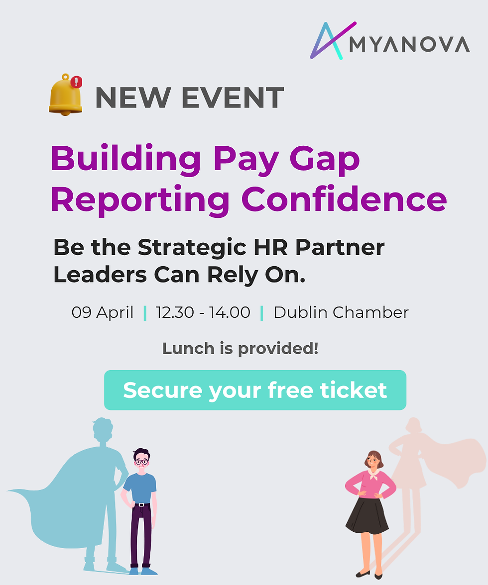 We're Off to Dublin! Build Confidence in Pay Gap Reporting: A Lunch Event | MyAnova