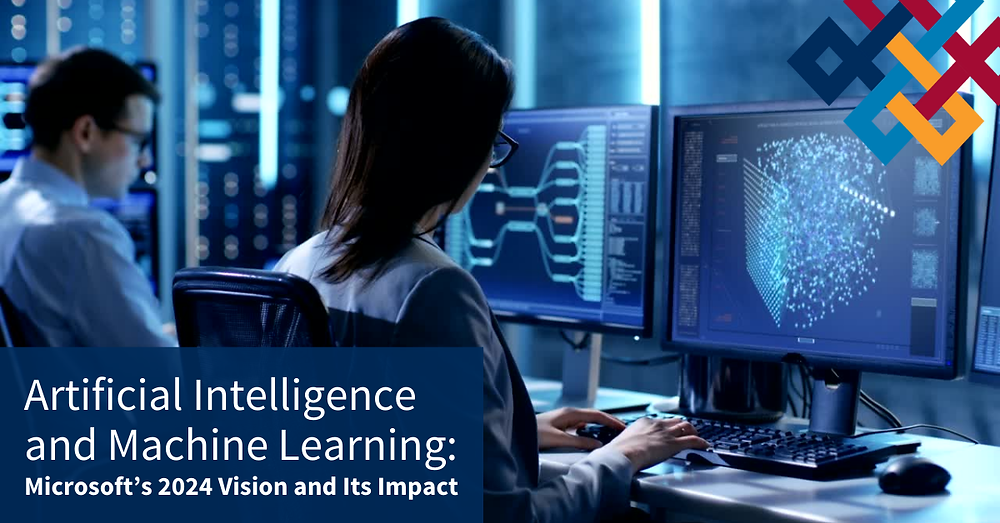 Artificial Intelligence And Machine Learning Microsoft S 2024 Vision Artificial Intelligence And Machine Learning Microsoft S 2024 Vision
