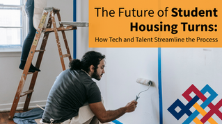 The Future of Student Housing Turns: How Tech and Talent Streamline the Process