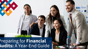 Preparing for Financial Audits: A Year-End Guide