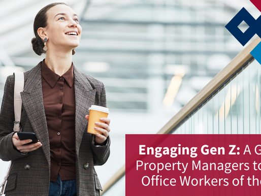 Engaging Gen Z: A Guide for Property Managers to Attract Office Workers of the Future