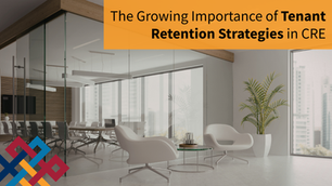 The Growing Importance of Tenant Retention Strategies in CRE
