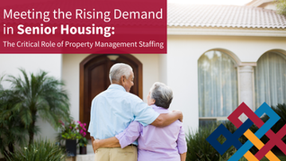 Meeting the Rising Demand in Senior Housing: The Critical Role of Property Management Staffing