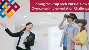Solving the PropTech Puzzle: How to Overcome Implementation Challenges