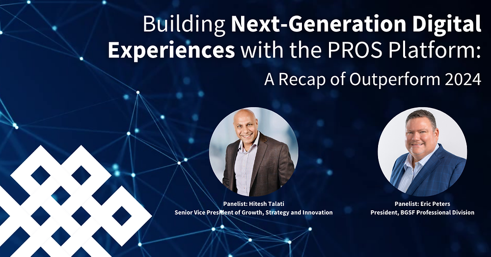 Building NextGeneration Digital Experiences with the PROS Platform A