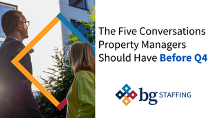 The Five Conversations Property Managers Should Have Before Q4