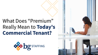 What Does “Premium” Really Mean to Today's Commercial Tenant?