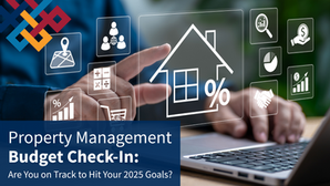 Property Management Budget Check-In: Are You on Track to Hit Your 2025 Goals?