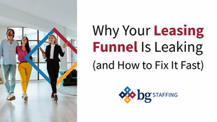 Why Your Leasing Funnel Is Leaking (and How to Fix It Fast)