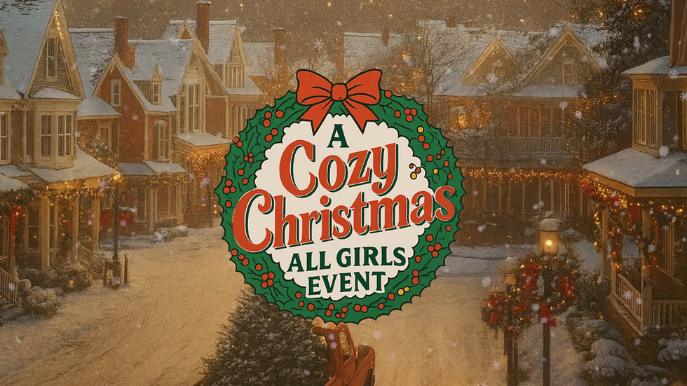 Cozy Christmas 2025 | All Girls Event