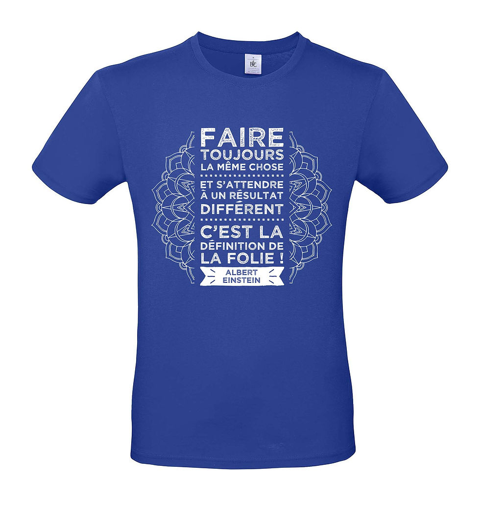 Miniature : T-shirt Homme "Définition de la folie..."