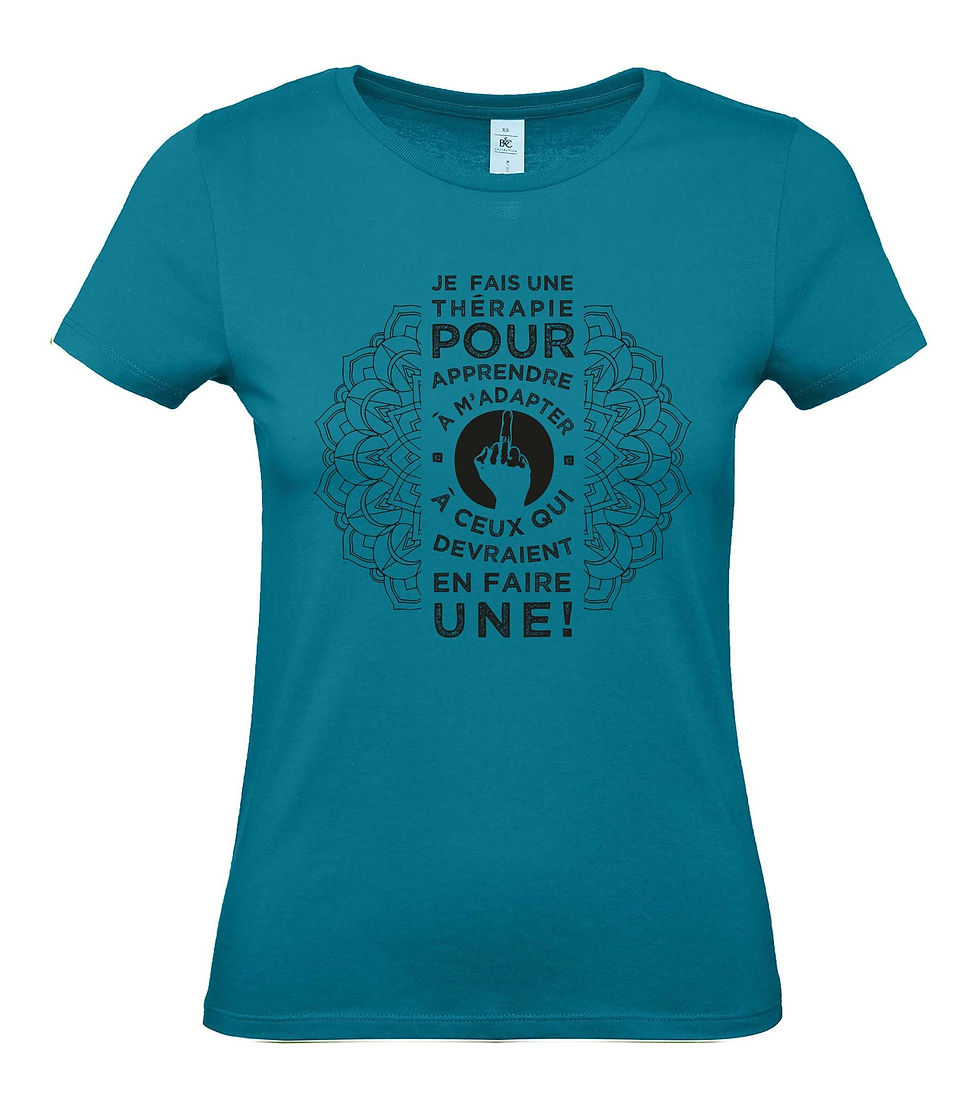 Miniature : T-shirt Femme "Je fais une thérapie..."