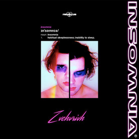 LISTEN TO INSOMNIA EP BY ZVCHVRIVH
