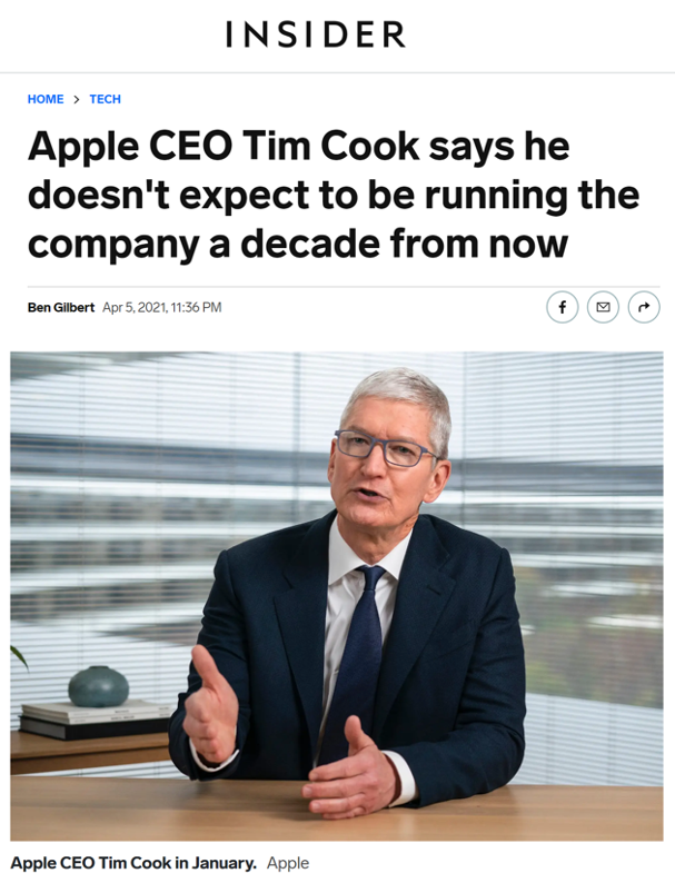 Apple CEO Tim Cook does not see himself running the company a decade from now 2021